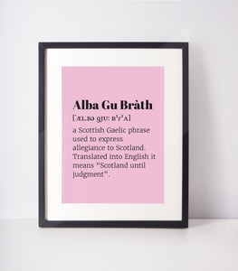 Alba Gu Brath Choose Your Colour UNFRAMED PRINT Scots Room Decor Minimal Bright Scodef Fun Scotland Slang Scottish