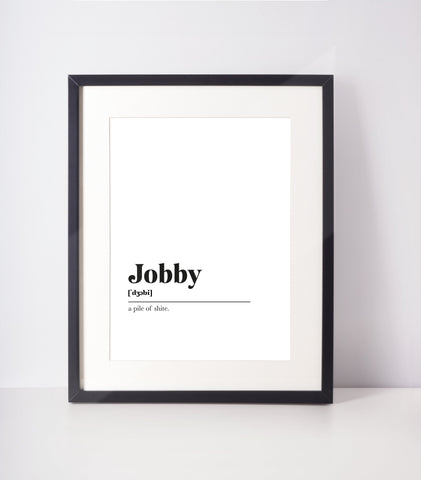 Jobby Scots UNFRAMED PRINT Room Decor Home Minimalist Monochrome Typography Scandi Scotland Slang Definition Scottish