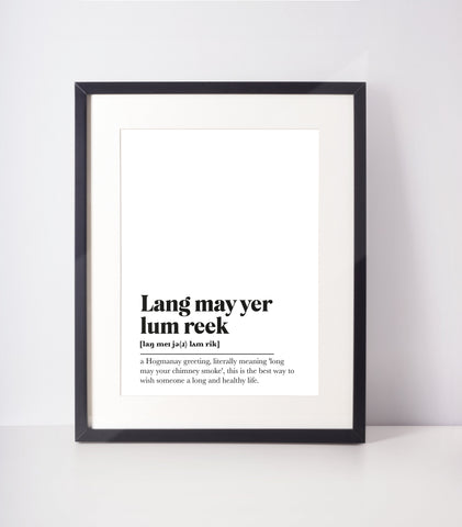 Lang may yer lum reek Scots UNFRAMED PRINT Room Decor Home Minimalist Monochrome Typography Scandi Scotland Slang Definition Scottish